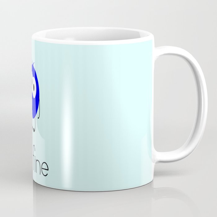 I’m fine Coffee Mug