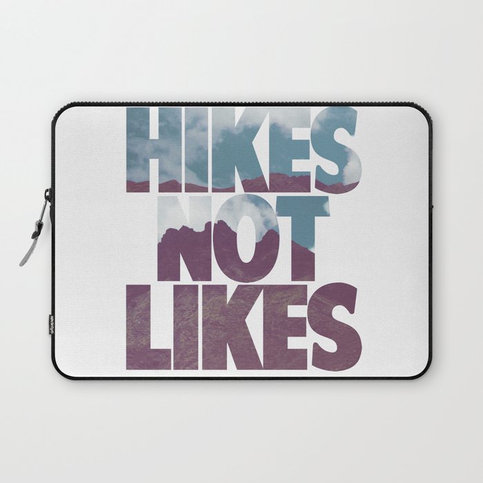 Hikes not Likes Laptop Sleeve