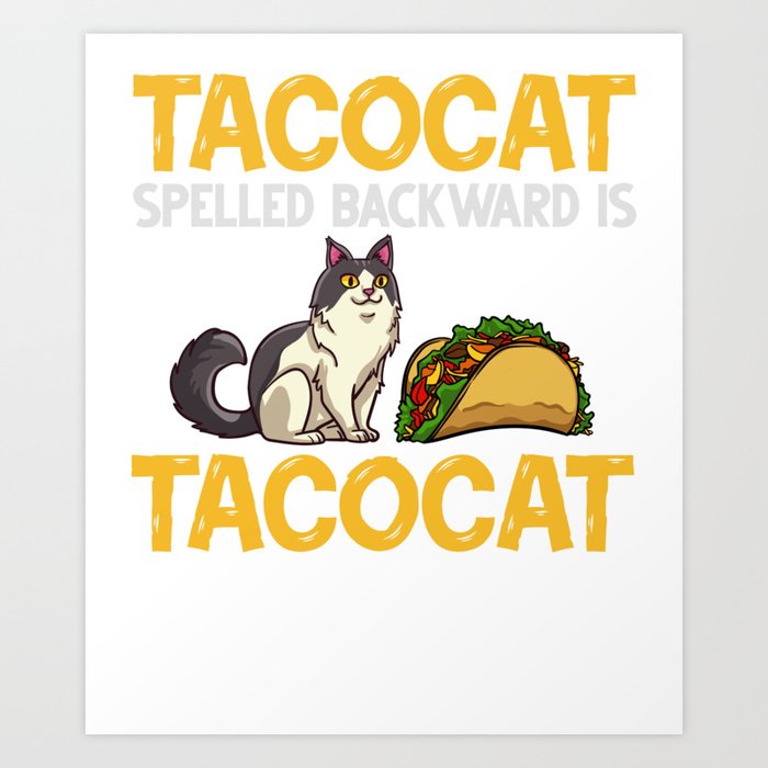 Tacocat Spelled Backwards Taco Cat Kitten Art Print