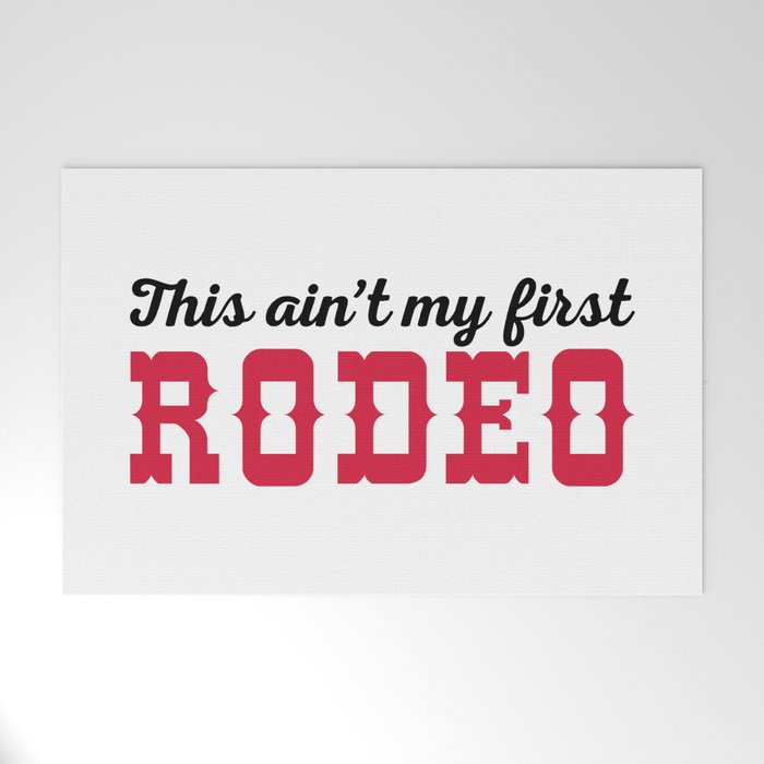 My First Rodeo Funny Quote Welcome Mat