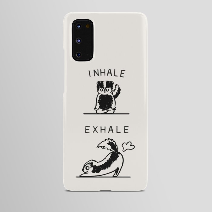 Inhale Exhale Skunk Android Case