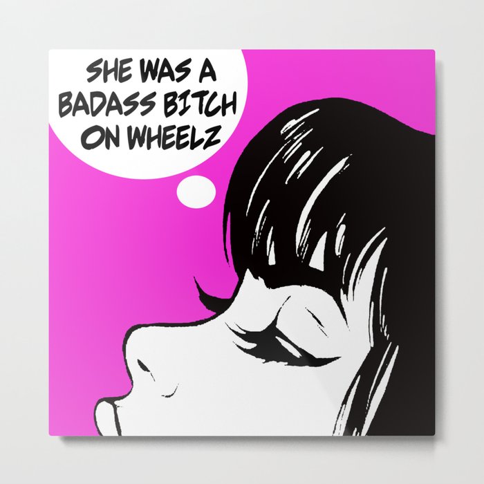 Pop Art Badass Bitch on Wheels Metal Print