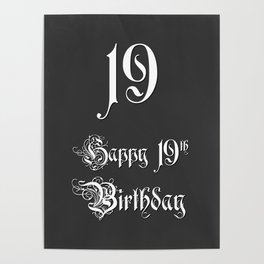 [ Thumbnail: Happy 19th Birthday - Fancy, Ornate, Intricate Look Poster ]