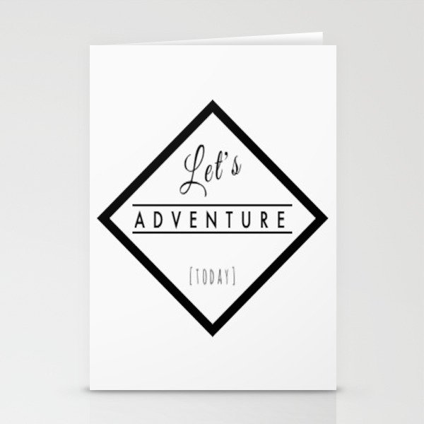 Let's Adventure (today) Stationery Cards