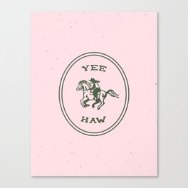 Yee Haw in Pink Canvas Print