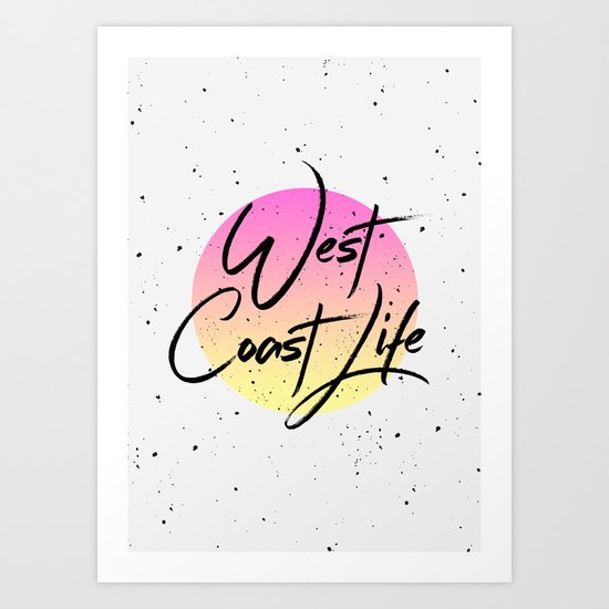 West coast life Art Print