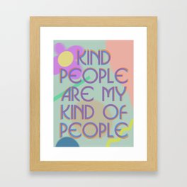 Kind People Framed Art Print
