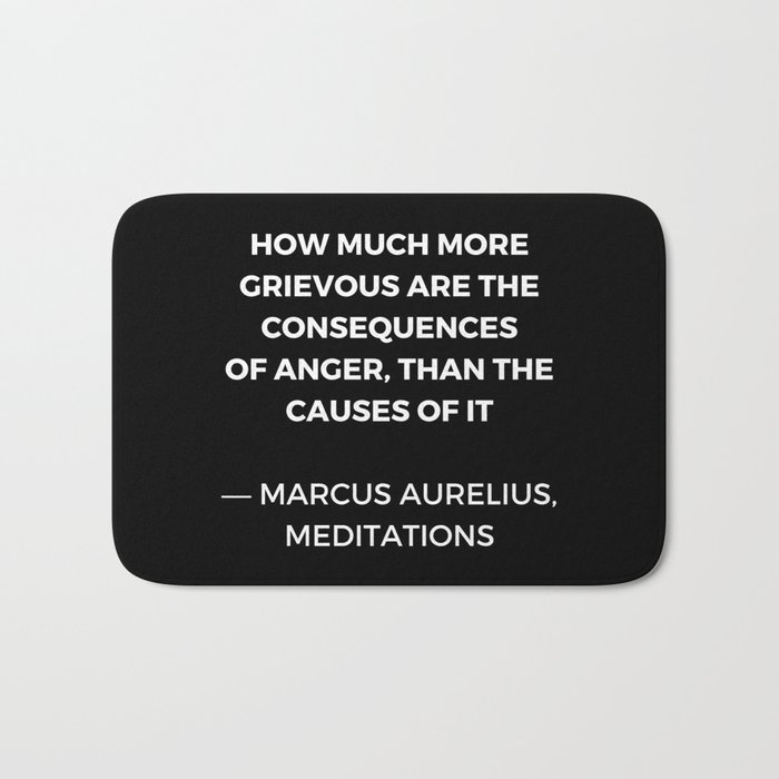 Stoic Wisdom Quotes Marcus Aurelius Meditations On Anger Bath