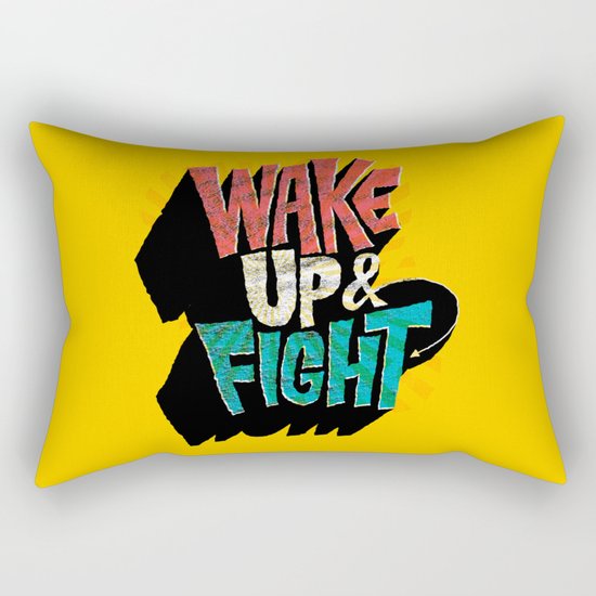 Wake Up and Fight Rectangular Pillow