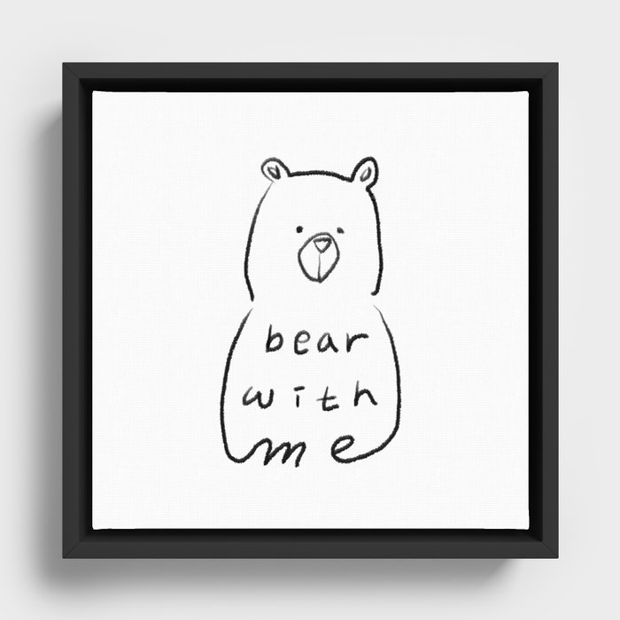 BEAR with me Framed Canvas
