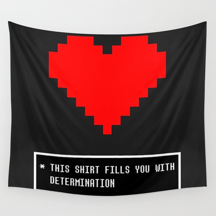 Undertale Determination Wall Tapestry By Maverickzero Society6