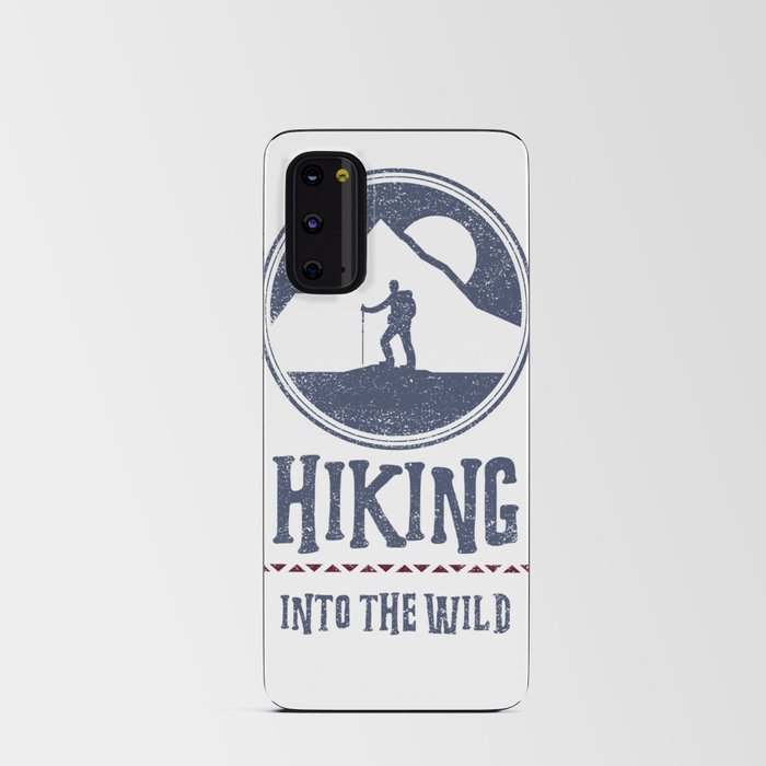 Hiking Into The Wild Android Card Case
