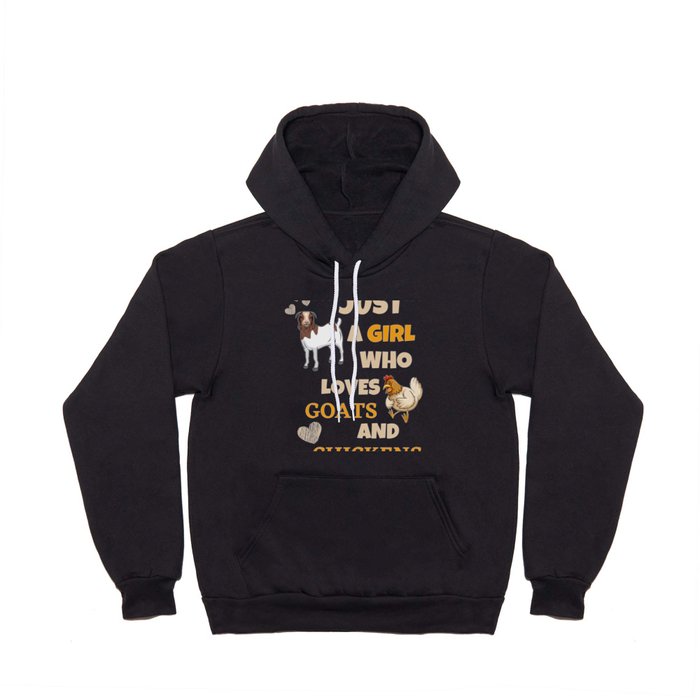 Farm Animal Lover Just A Girl Who Loves Goats And Chickens Hoody