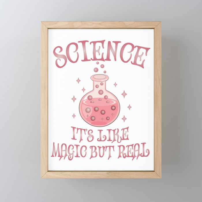 Science - It's Like Magic But Real - Funny Science Framed Mini Art Print