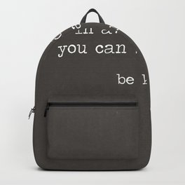 In A World Where You Can Be Anything: Be Kind quote motto mantra, industrial grey and white miniamlist Backpack