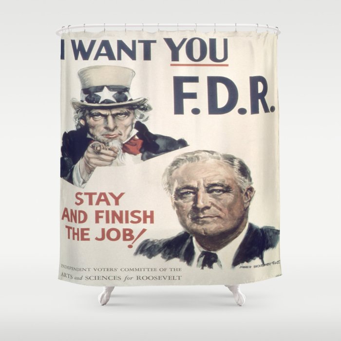 Vintage poster - I Want You FDR Shower Curtain