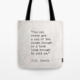 C.S. Lewis quote  You can never get Tote Bag