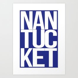 Nantucket  Art Print