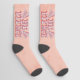 Be Fierce - Pink Socks