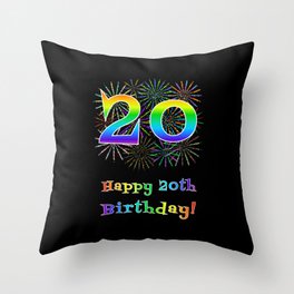 [ Thumbnail: 20th Birthday - Fun Rainbow Spectrum Gradient Pattern Text, Bursting Fireworks Inspired Background Throw Pillow ]