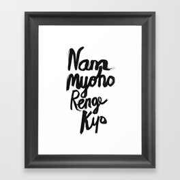 Nam Myoho Renge Kyo Framed Art Print