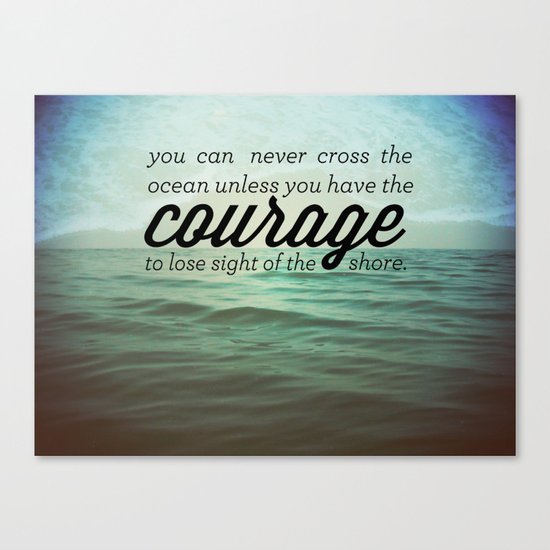 Courage Canvas Print