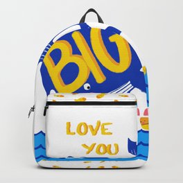 Love you BIG Backpack