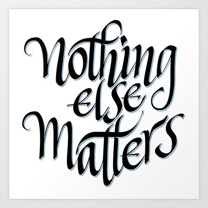 nothing else matters quotes