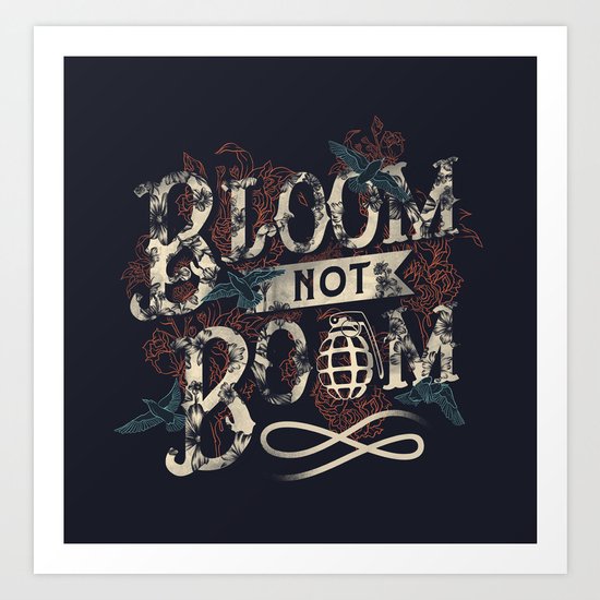 Bloom not Boom Art Print
