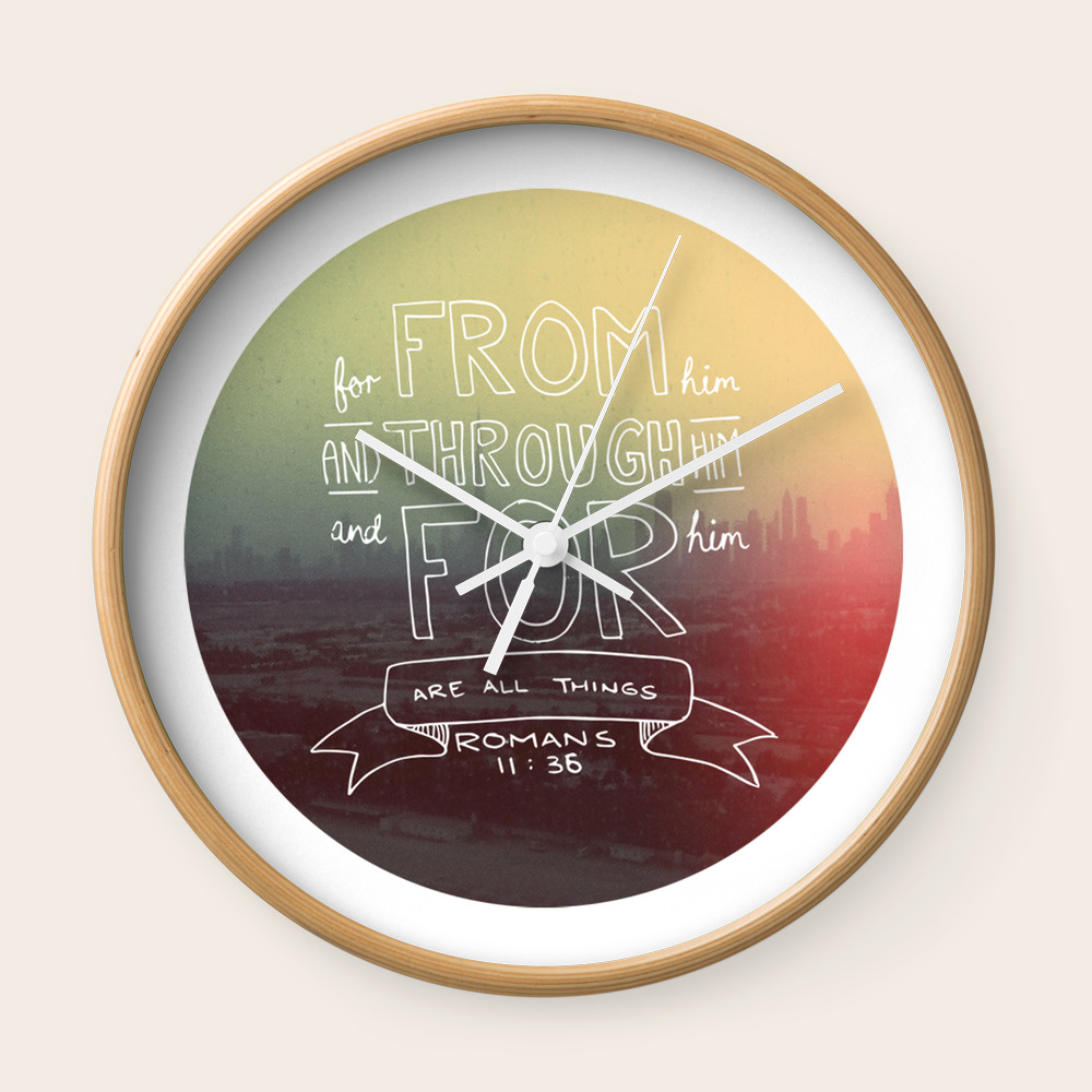 Romans 11 36 Wall Clock - 36 Wall Clocks Romans 11 36 Wall Clock - 36 Wall Clocks