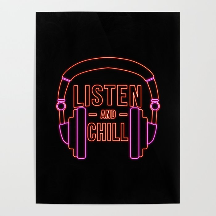 Listen and chill Neon Poster