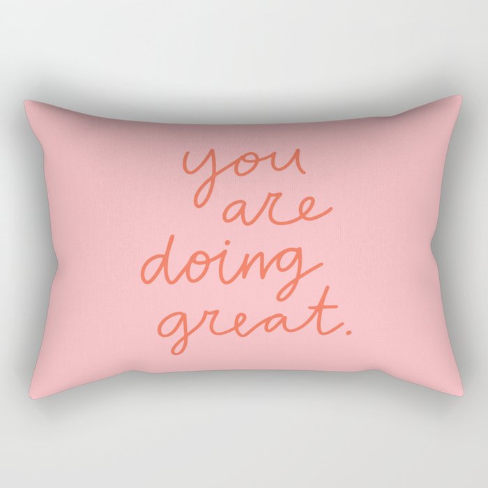 You Are Doing Great Rectangular Pillow