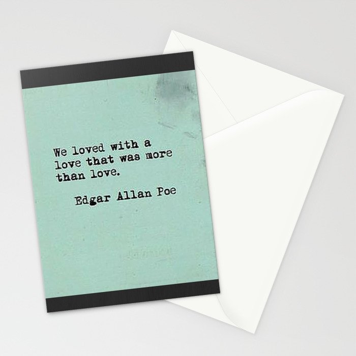 Love: Edgar Allen Poe Stationery Cards by itsangel CREDIT: SOCIETY6