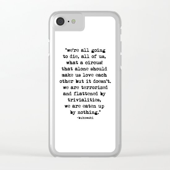 Charles Bukowski Typewriter Quote Circus Clear iPhone Case