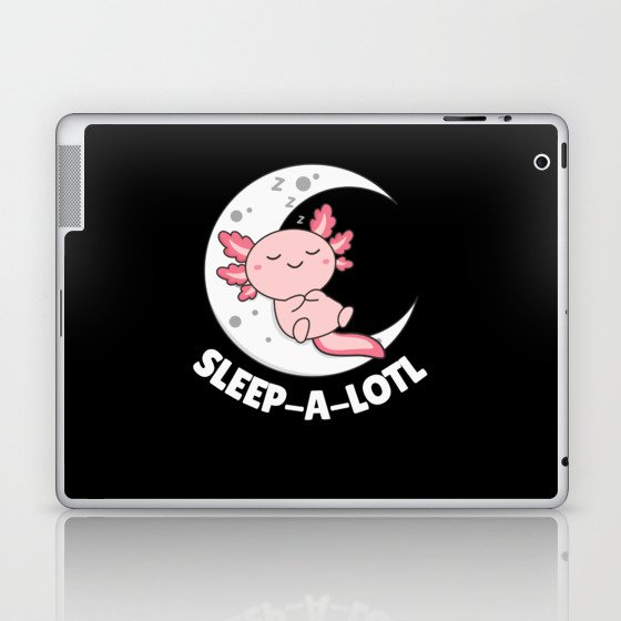 Sleep A Lotl Axolotl Lovers Cute Animals Relax Laptop & iPad Skin