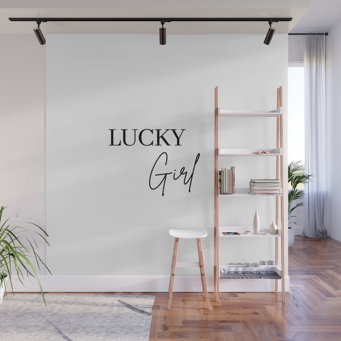 Lucky Girl, Lucky, Daily Affirmation Wall Mural