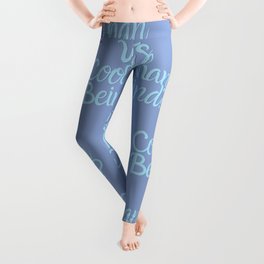 What's Cooler Than Being Kind? Leggings
