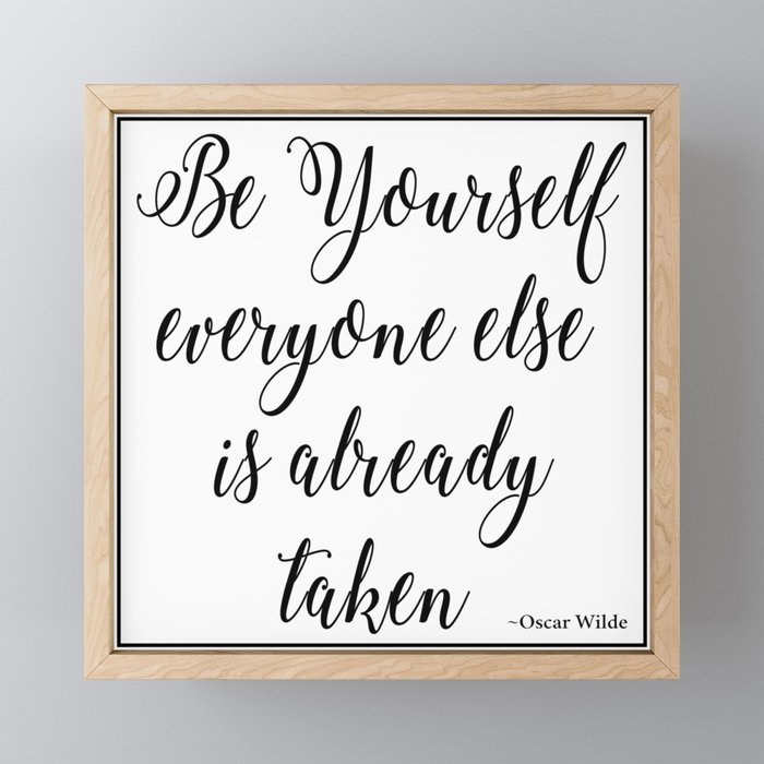 Be Yourself Quote by Oscar Wilde Framed Mini Art Print