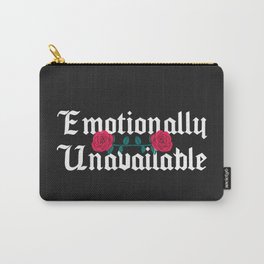 Emotionally Unavailable Sarcastic Quote Carry-All Pouch