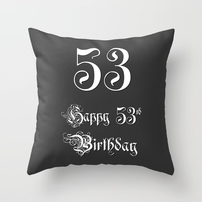 Happy 53rd Birthday - Fancy, Ornate, Intricate Look Throw Pillow