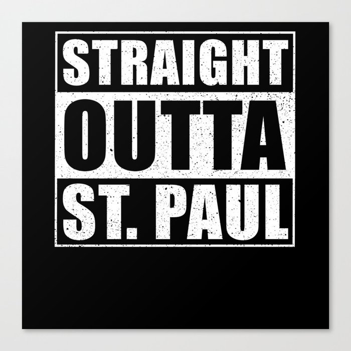 Straight Outta St. Paul Canvas Print