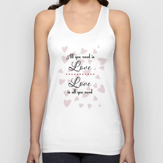 All You Need Is Love Unisex Tank Top