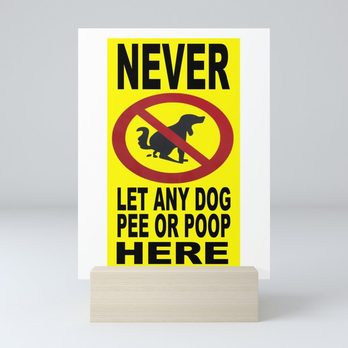 No More Dog Poop Mini Art Print