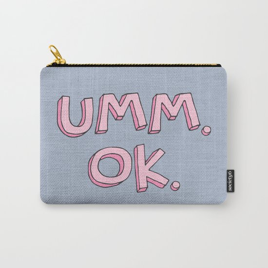Umm. OK. Carry-All Pouch