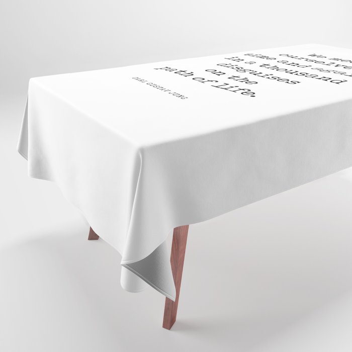We meet ourselves - Carl Gustav Jung Quote - Literature - Typewriter Print Tablecloth