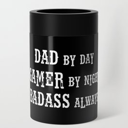 Dad By Day Gamer By Night Badass Always Can Cooler