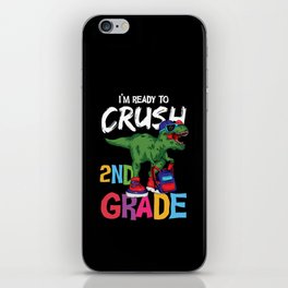 I'm Ready To Crush 2nd Grade Dinosaur iPhone Skin