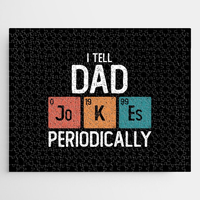 I Tell Dad Jokes Periodically Funny Father's Day Gift Jigsaw Puzzle