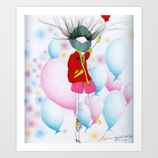 Whoever Said I Wasn't Happy Art Print