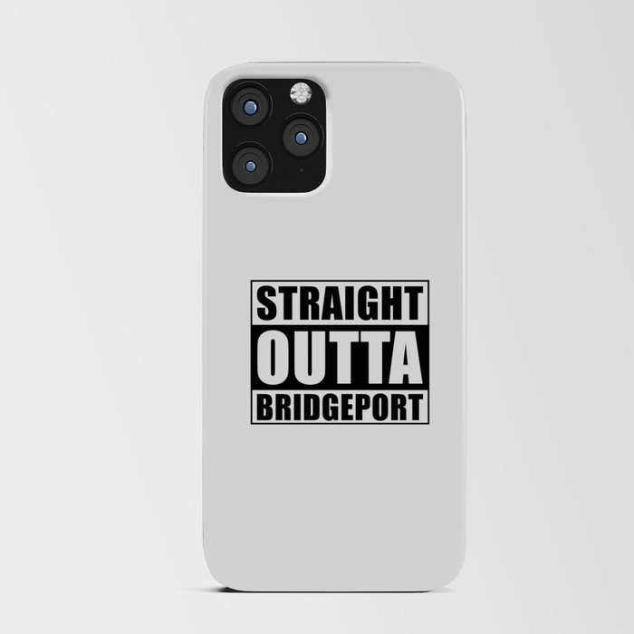 Straight Outta Bridgeport iPhone Card Case